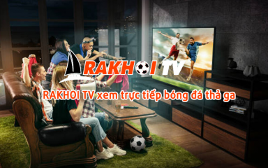 Rakhoi-tv.site - Tận hưởng bóng đá trực tiếp hấp dẫn với rakhoitv chất lượng hd